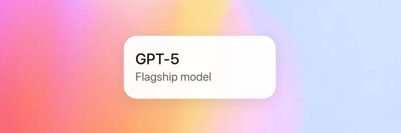 OpenAI nečekaně vydává GPT-5 a zpřístupňuje ho i neplatícím uživatelům