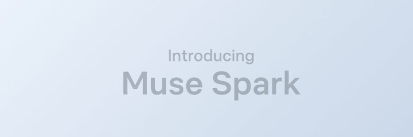 Meta představila model Muse Spark, první výsledek přestavby AI divize